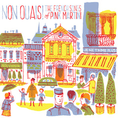 Non ouais!  The French songs of Pink Martini   |   CD