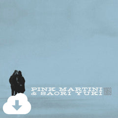 1969: Pink Martini & Saori Yuki | Digital Download